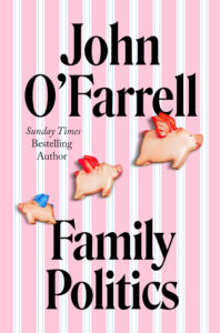 Book Review: Family Politics – A Warm, Witty Plea for Empathy in a Polarised Age