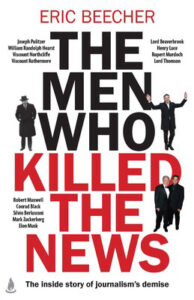 Book Review: The Men Who Killed the News — More Than Just A Media Critique
