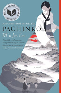 Book Review: Pachinko — Heavy, Sad, But Incredibly Luminous